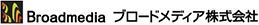 ブロードメディア株式会社